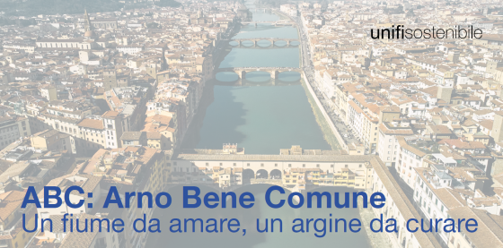 ABC: Arno Bene Comune. Un fiume da amare, un argine da curare